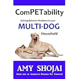 ComPETability : Solving Behavior Problems In Your Multi-DOG Household
