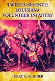 Twenty-Seventh Louisiana Volunteer Infantry by 