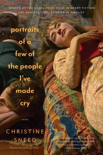 Portraits of a Few of the People I've Made Cry: Stories Kindle Edition