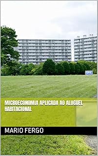 Livro Microeconomia aplicada ao aluguel habitacional