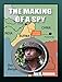 The Making of a Spy by Jay Johnson