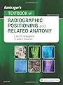 Bontrager's Textbook of Radiographic Positioning and Related Anatomy, 9e