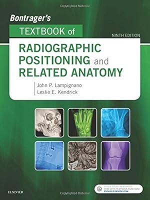 Bontrager's Textbook of Radiographic Positioning and Related Anatomy, 9e