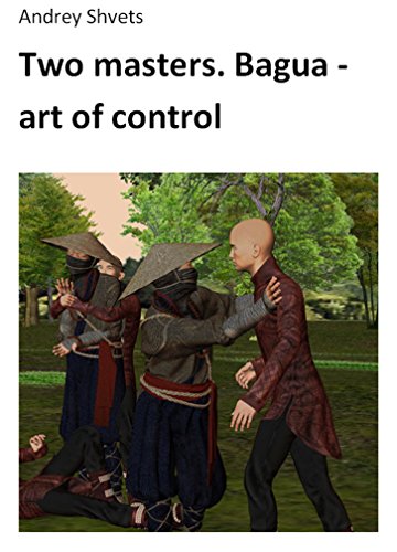 Free Two masters. Bagua - art of control<br />[Z.I.P]