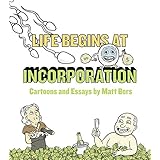 Life Begins at Incorporation