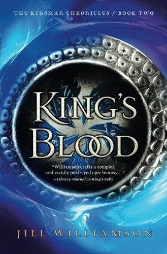 King's Blood (The Kinsman Chronicles) by Jill Williamson