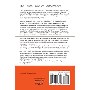 The Three Laws of Performance: Rewriting the Future of Your Organization and Your Life
