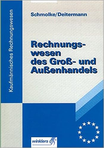 Rechnungswesen Des Gross Und Aussenhandels Schulerbuch 25 Uberarbeitete Auflage 2012 Amazon De Schmolke Siegfried Deitermann Manfred Ruckwart Wolf D Bucher
