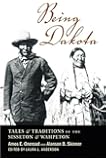Being Dakota: Tales and Traditions of the Sisseton and Wahpeton