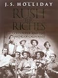 Rush for Riches: Gold Fever and the Making of California