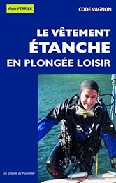 Le  vêtement étanche en plongée loisir