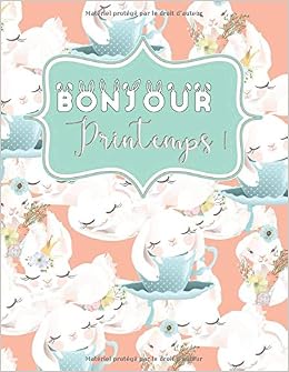 Bonjour Printemps 101 Dessins Antistress à Colorier Pour
