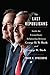 The Last Republicans: Inside the Extraordinary Relationship Between George H.W. Bush and George W. Bush - Book by Mark Updegrove