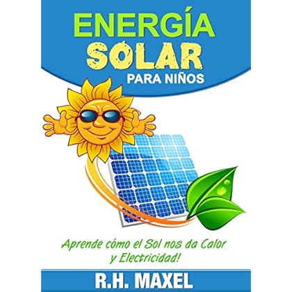 Energía Solar para Niños: Aprende cómo el Sol nos da Calor y Electricidad