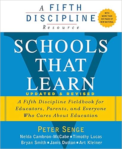 Amazon Com Schools That Learn Updated And Revised A Fifth Discipline Fieldbook For Educators Parents And Everyone Who Cares About Education Ebook Senge Peter M Cambron Mccabe Nelda Lucas Timothy Smith Bryan Dutton Janis