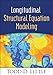 Longitudinal Structural Equation Modeling: Methodology in the Social Sciences