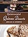 Quintessential Quinoa Desserts: Eat Great, Lose Weight, Feel Healthy by Abigail Gehring