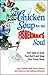 Chicken Soup for the Fisherman's Soul: Fish Tales to Hook Your Spirit and Snag Your Funny Bone (Chicken Soup for Soul)