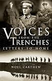Voices from the Trenches: Letters to Home by 