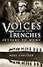 Voices from the Trenches: Letters to Home by 