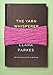 The Yarn Whisperer: My Unexpected Life in Knitting