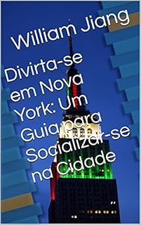 Livro Divirta-se em Nova York: Um Guia para Socializar-se na Cidade