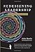 Redesigning Leadership (Simplicity: Design, Technology, Business, Life) - Book by John Maeda