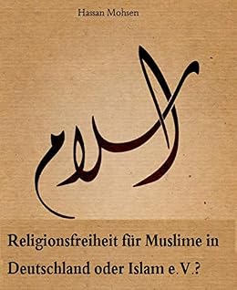 Religionsfreiheit Fur Muslime In Deutschland Oder Islam E V