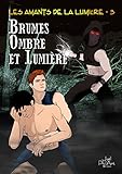 Brumes, Ombre et Lumière (Les Amants de la Lumière t. 3) (French Edition) by 