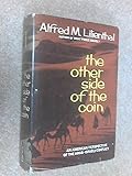 The other side of the coin;: An American perspective of the Arab-Israeli conflict