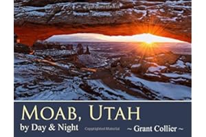 Moab, Utah by Day & Night (featuring photographs of Arches and Canyonlands National Parks, the La Sal Mountains, Bears Ears, and more - 8.5" x 11" paperback book)