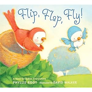 Flip, Flap, Fly!: A Book for Babies Everywhere