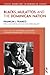 Blacks, Mulattos, and the Dominican Nation (Classic Knowledge in Dominican Studies) by Franklin J. Franco