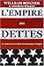 L'empire Des Dettes: A L'aube D'une Crise Economique Epique (Romans, Essais, Poesie, Documents) (Fre by