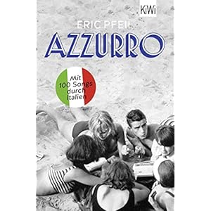 Azzurro: Mit 100 Songs durch Italien Taschenbuch – 5. Mai 2022