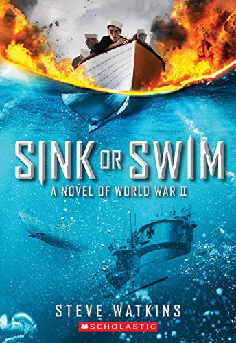 Sink or Swim: A Novel of WWII