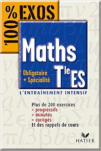Amazon Fr 100 Exos Maths Terminale Es Enseignement Obligatoire Et Specialite Collectif Livres