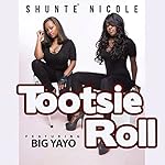 Tootsie Roll (feat. Big Yayo)