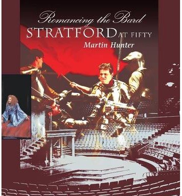 Romancing the Bard : Stratford at Fifty