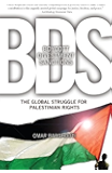 Boycott, Divestment, Sanctions: The Global Struggle for Palestinian Rights (Ultimate Series)