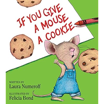 If You Give a Mouse a Cookie Book If You Give a Mouse a Cookie Book