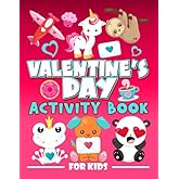 Valentine's Day Activity Book for Kids: A Fun Workbook for Children Ages 3-10 with Mazes, Learn to Draw + Count, Word Search Puzzles, Seek Games, Coloring & More