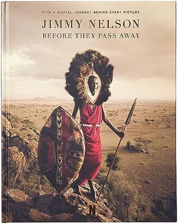Jimmy Nelson - Homage to Humanity - Coffee table book: Jimmy