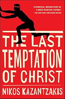 The Last Temptation of Christ by [Kazantzakis, Nikos]