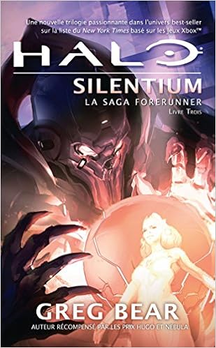 La Saga Forerunner T3 Halo Silentium La Saga Forerunner 3 Bear Greg 9782811209261 Amazon Com Books La Saga Forerunner T3 Halo Silentium La Saga Forerunner 3 Bear Greg 9782811209261 Amazon Com Books