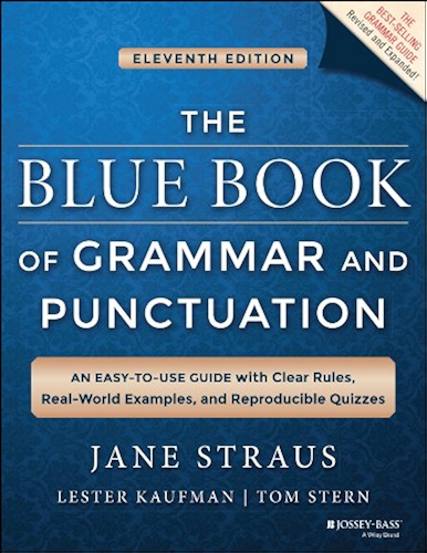Download The Blue Book of Grammar and Punctuation: An Easy-to-Use Guide with Clear Rules, Real-World Examples, and Reproducible Quizzes (English Edition) PDF