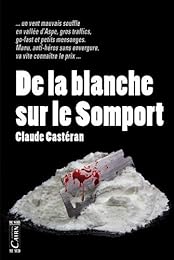 De la  blanche sur le Somport