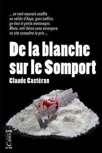 De la  blanche sur le Somport