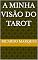 Livro A minha visão do Tarot