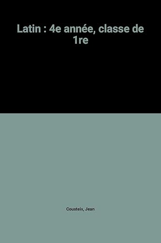 Download Latin : 4e année, classe de 1re PDF